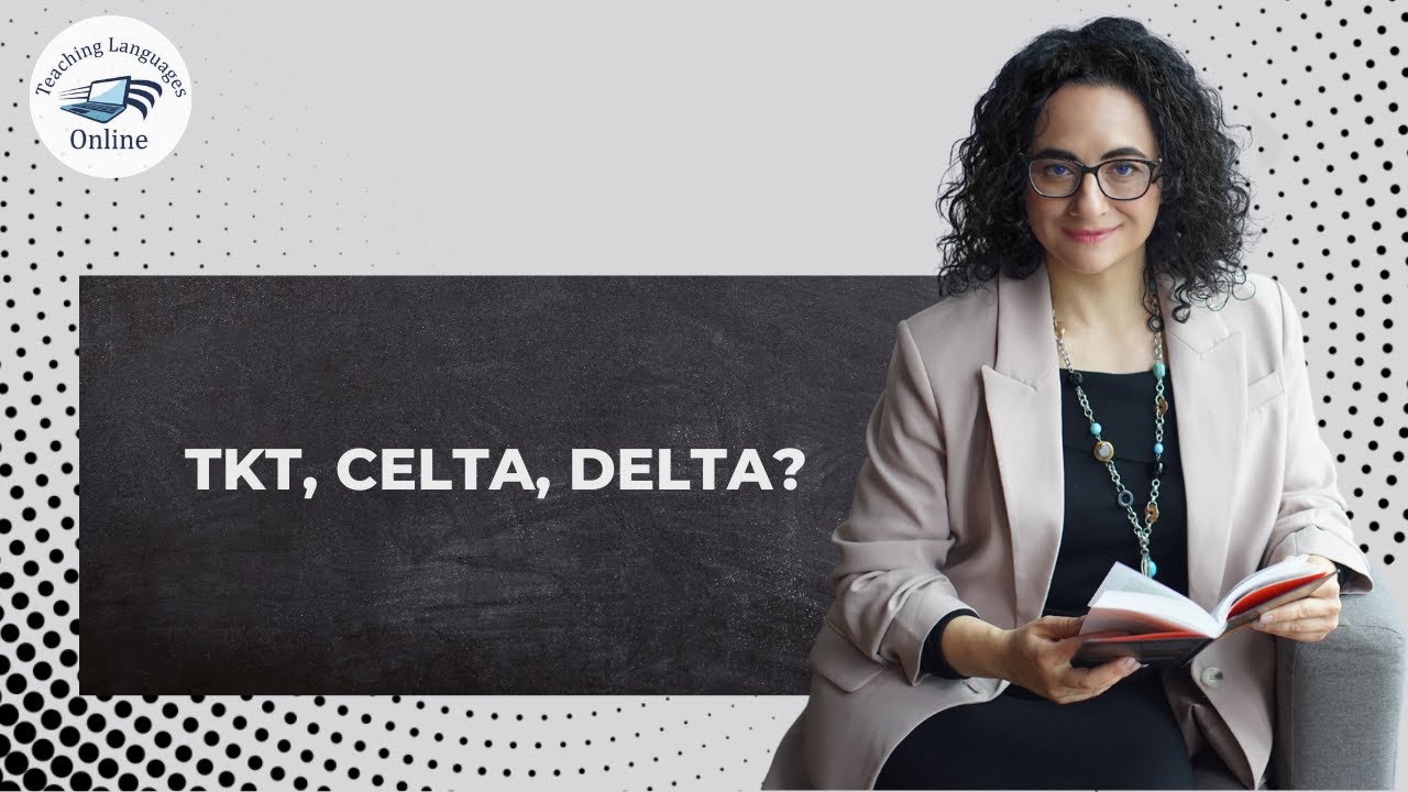 TKT, CELTA, DELTA?
