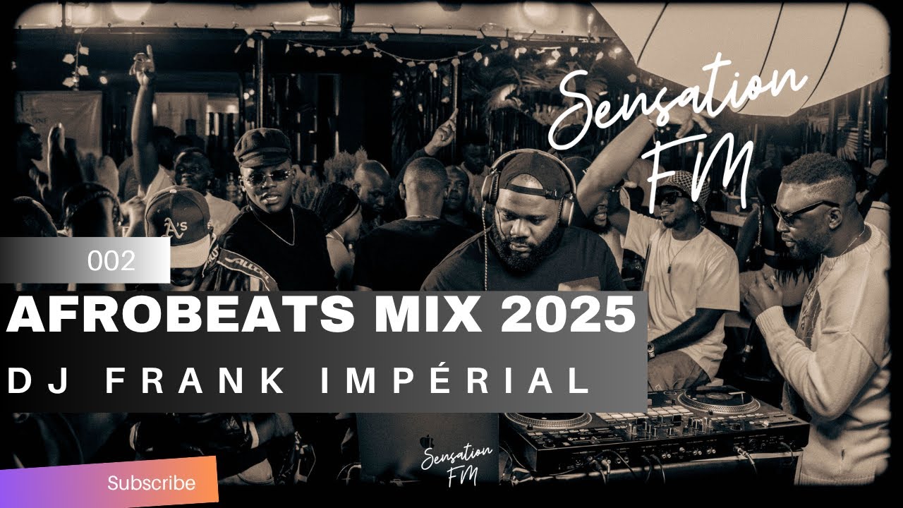 AFROBEATS | Afro-couper | Amapiano | MIX BY DJ FRANK | SENSATION FM | EP002 | PART iii