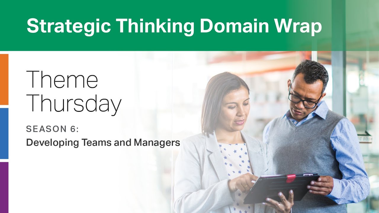 CliftonStrengths Strategic Thinking Domain Wrap: Developing Teams and Managers -- Theme Thursday S6