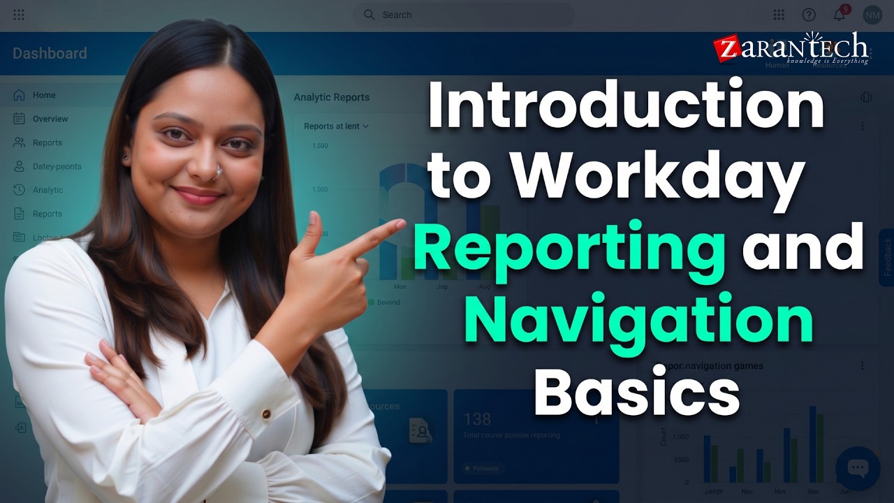 Introduction to Workday Reporting and Navigation Basics | Workday HCM Advanced Reporting | ZaranTech