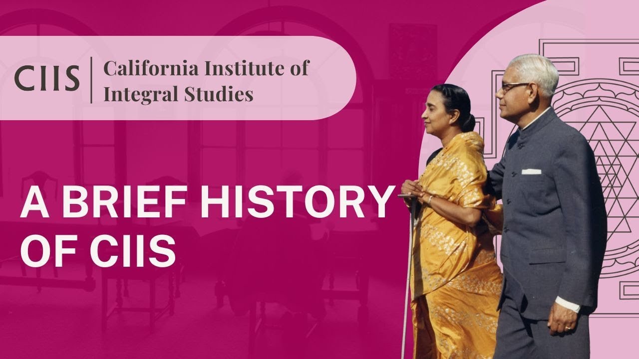 A Brief History of California Institute of Integral Studies | CIIS