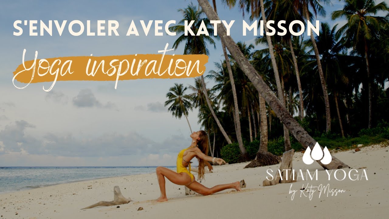 YOGA INSPIRATION - S'envoler en toute légèreté et retrouver de l'espace à l'intérieur I Katy Misson