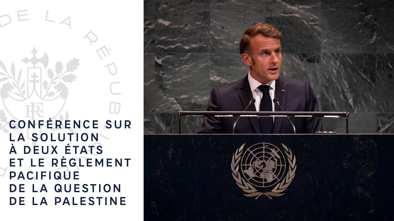 Conférence sur la solution à deux États et le règlement pacifique de la question de la Palestine.