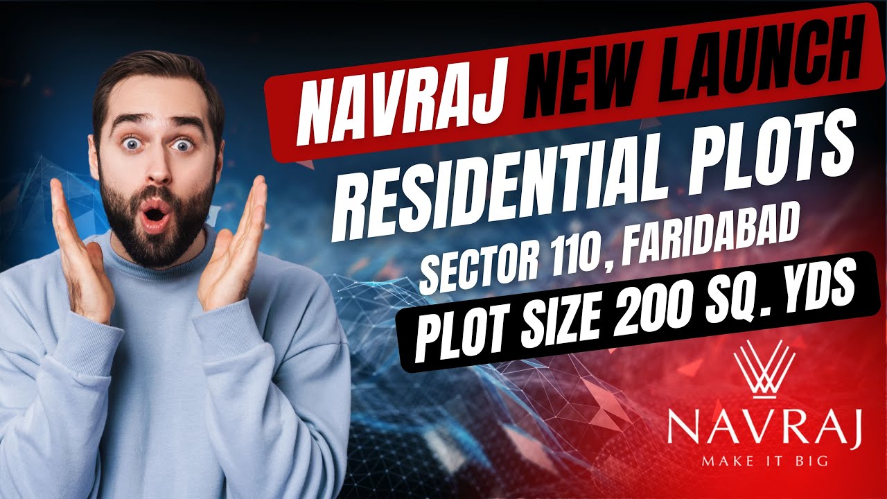 NAVRAJ NEW LAUNCH PLOTS | SECTOR 110 FARIDABAD | SIZE 200 SQ. YDS | CALL 8882-20-43-43 #NAVRAJPLOTS