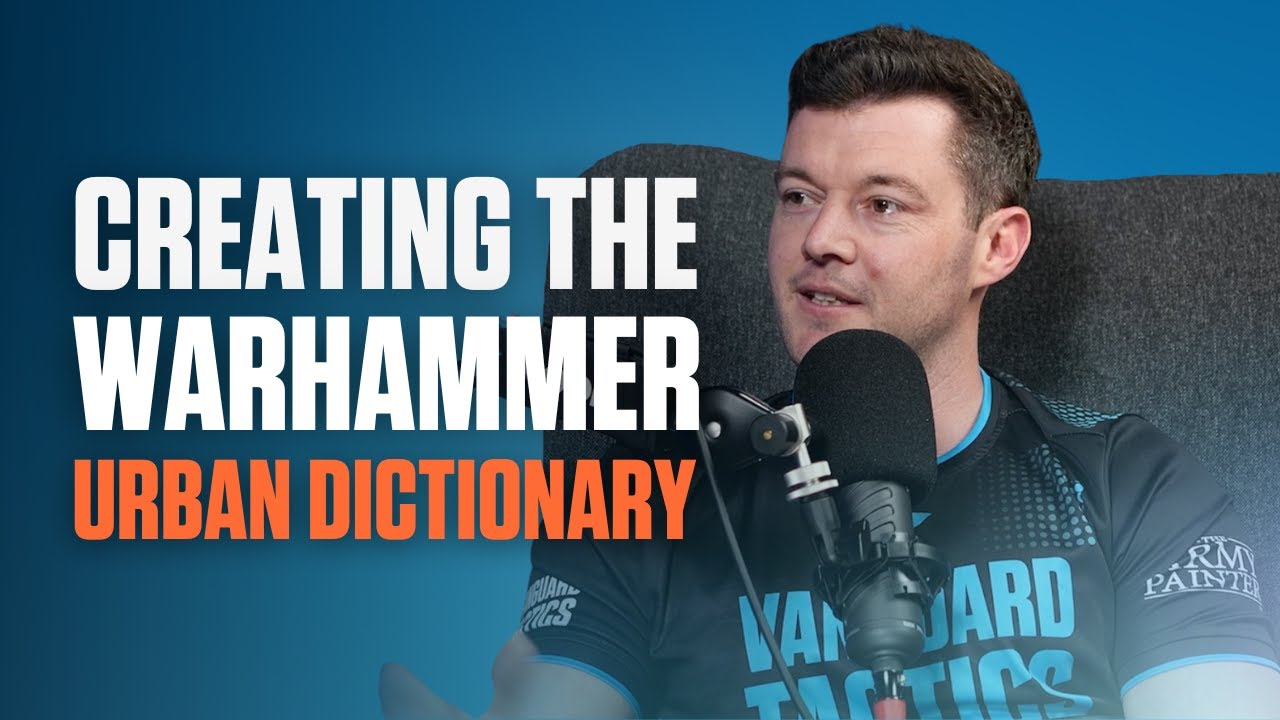 Beginners Guide to Warhammer Language: Urban Dictionary for Warhammer Players!