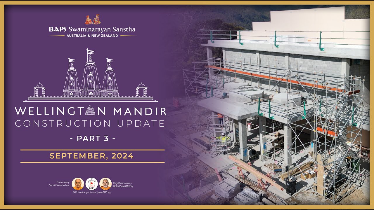 BAPS Shri Swaminarayan Hindu Mandir & Youth Centre, Wellington - Construction Update September 2024