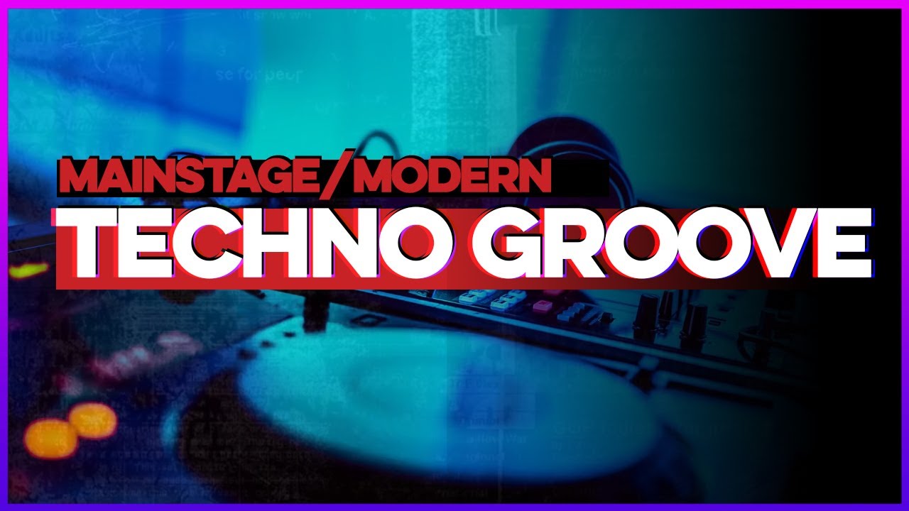 How To MODERN / MAINSTAGE TECHNO GROOVE | #FLStudio Tutorial