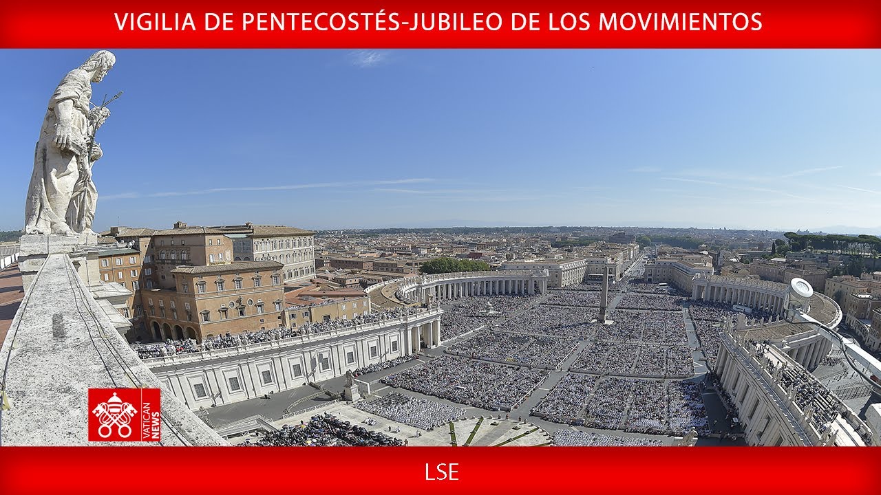Vigilia de Pentecostés, Jubileo de los Movimientos, 7 de junio de 2025 - Papa León XIV LSE