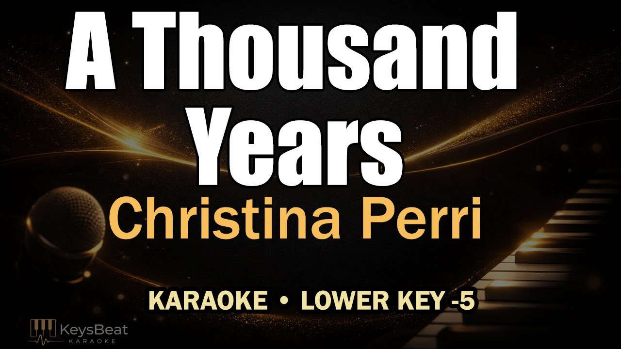 Christina Perri – A Thousand Years | Karaoke Male Lower Key -5 (F)