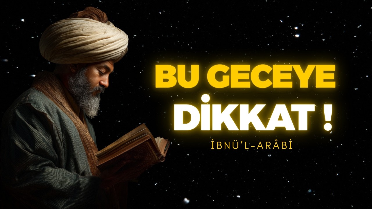 BU GECE GELEN UYARIYA DİKKAT! BAK ALLAH NE DİYOR | İMKANSIZLIKLAR BİTTİ | İBN ARABİ