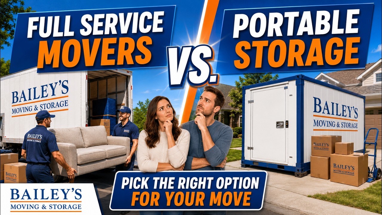 Full Service Movers vs. Portable Storage Containers. Pick The Right Option For You and Your Move