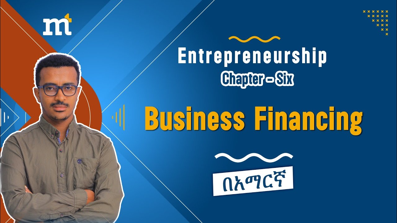 Entrepreneurship: Chapter Six: Business Financing: #business #finance
