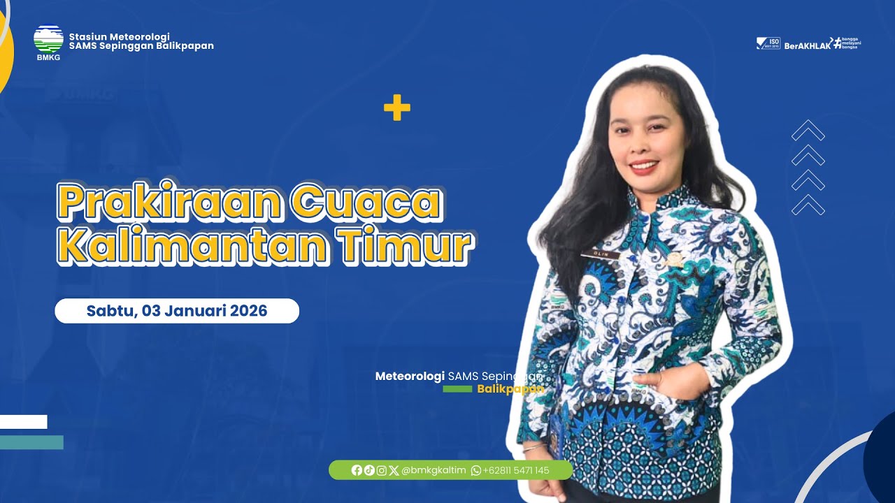 Prakiraan Cuaca Sabtu, 03 Januari 2026 Wilayah Kalimantan Timur | BMKG Kaltim