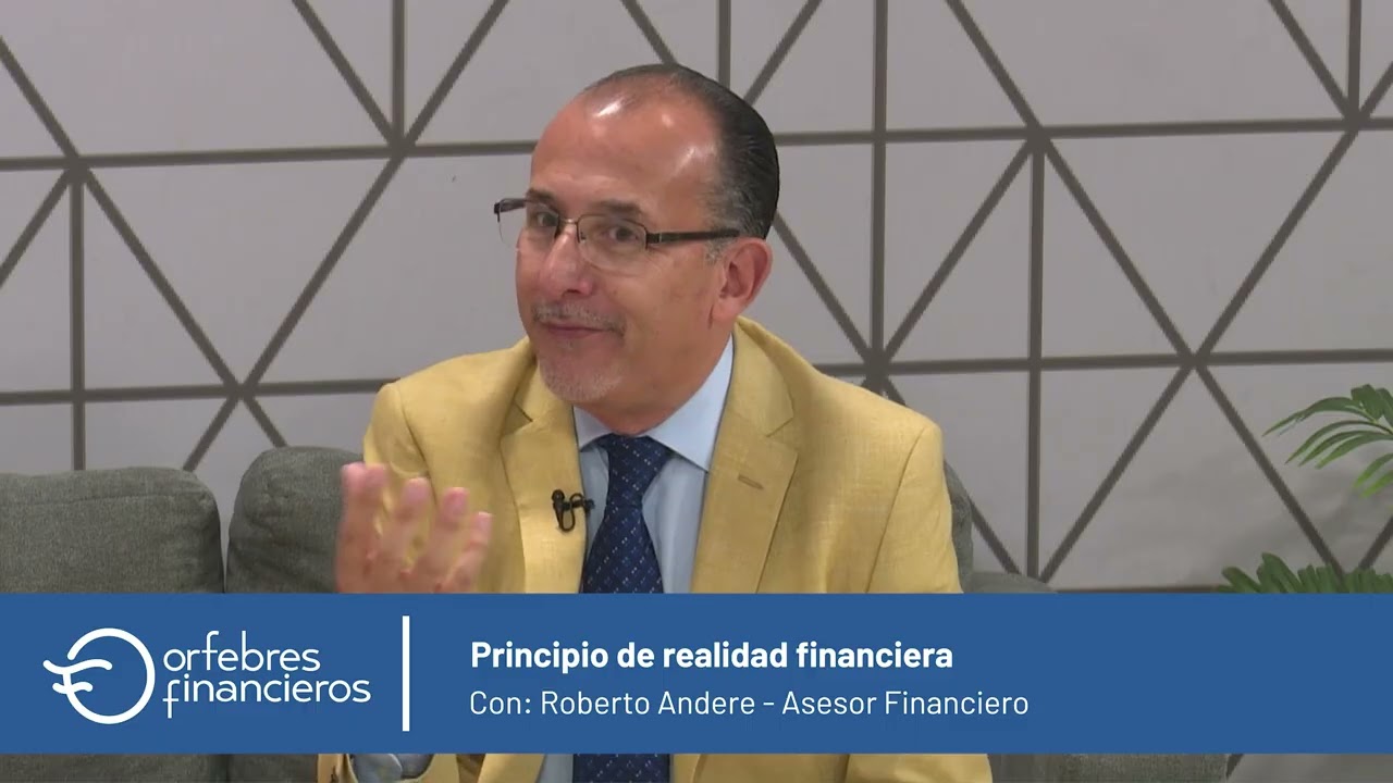 Principio de Realidad Financiera – Segunda Parte – Entrevista con ROBERTO ANDERE