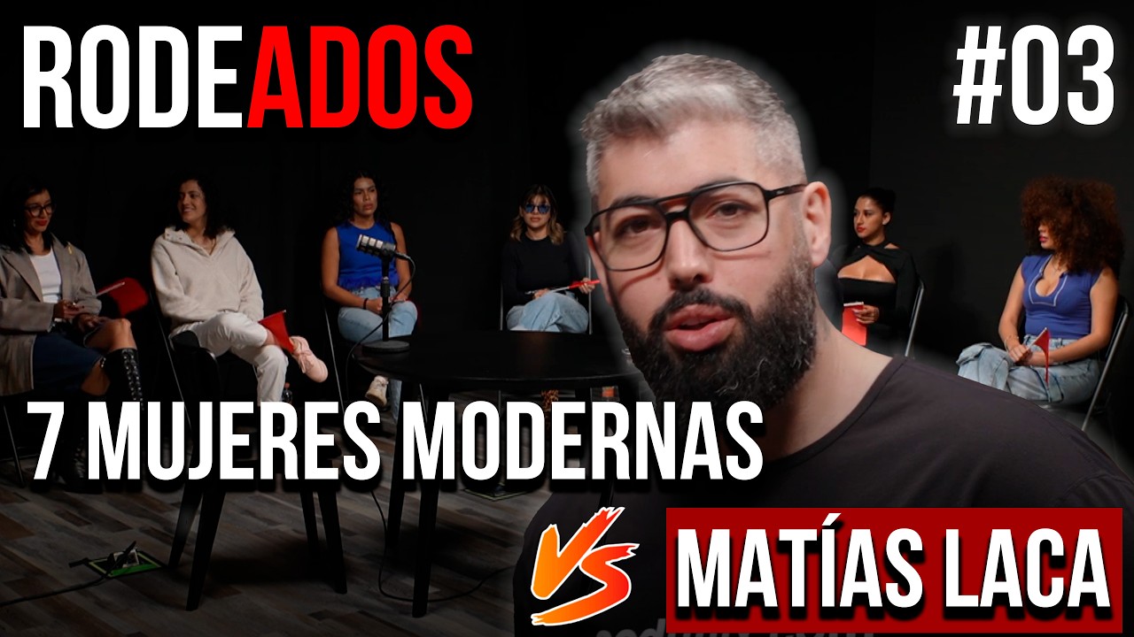 1 Hombre Construido vs 7 Mujeres Modernas | Rodeados con Matías Laca