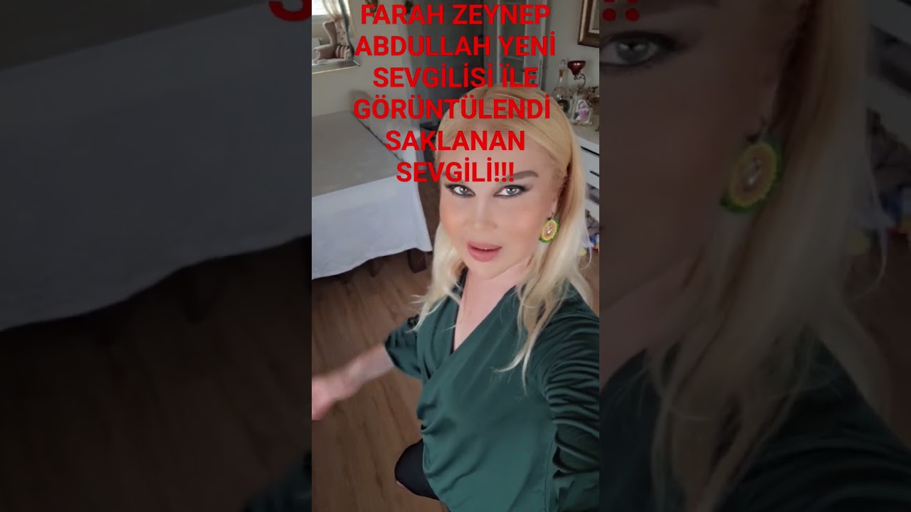 Farah Zeynep Abdullah Yeni Sevgilisiyle Görüntülendi!! Saklanan Sevgili!!!#magazin #reels #keşfet