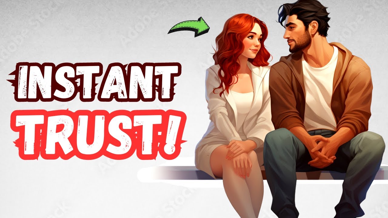 How to Make Anyone Instantly Trust You (Psychology)