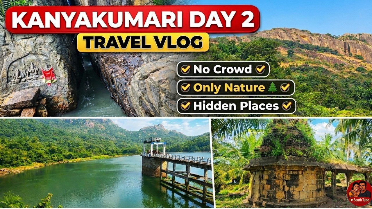 Kanyakumari Day 2 Travel Vlog | No Crowd, Only Nature😲 | Hidden Places Around மேற்குத் தொடர்ச்சி மலை