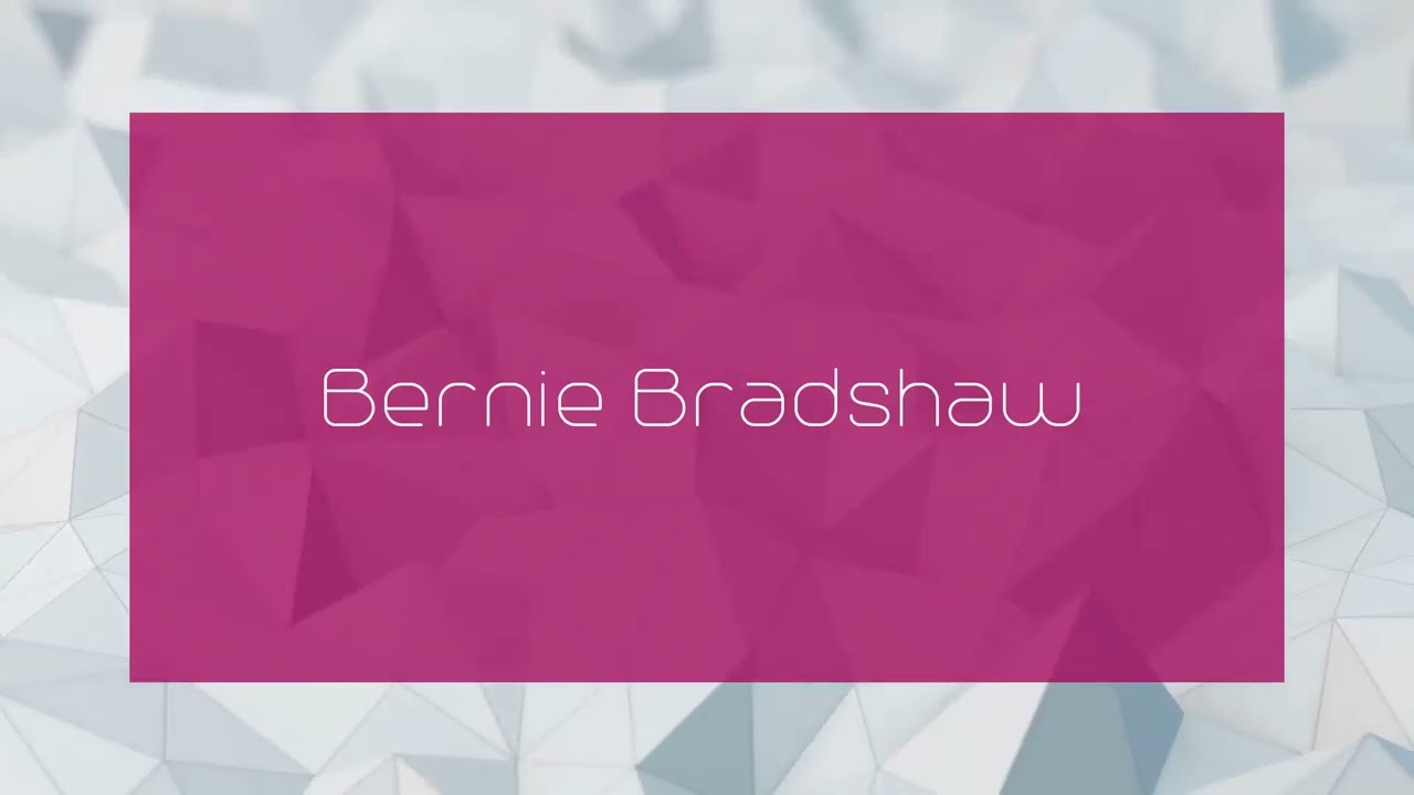 Bernie Bradshaw - appearance