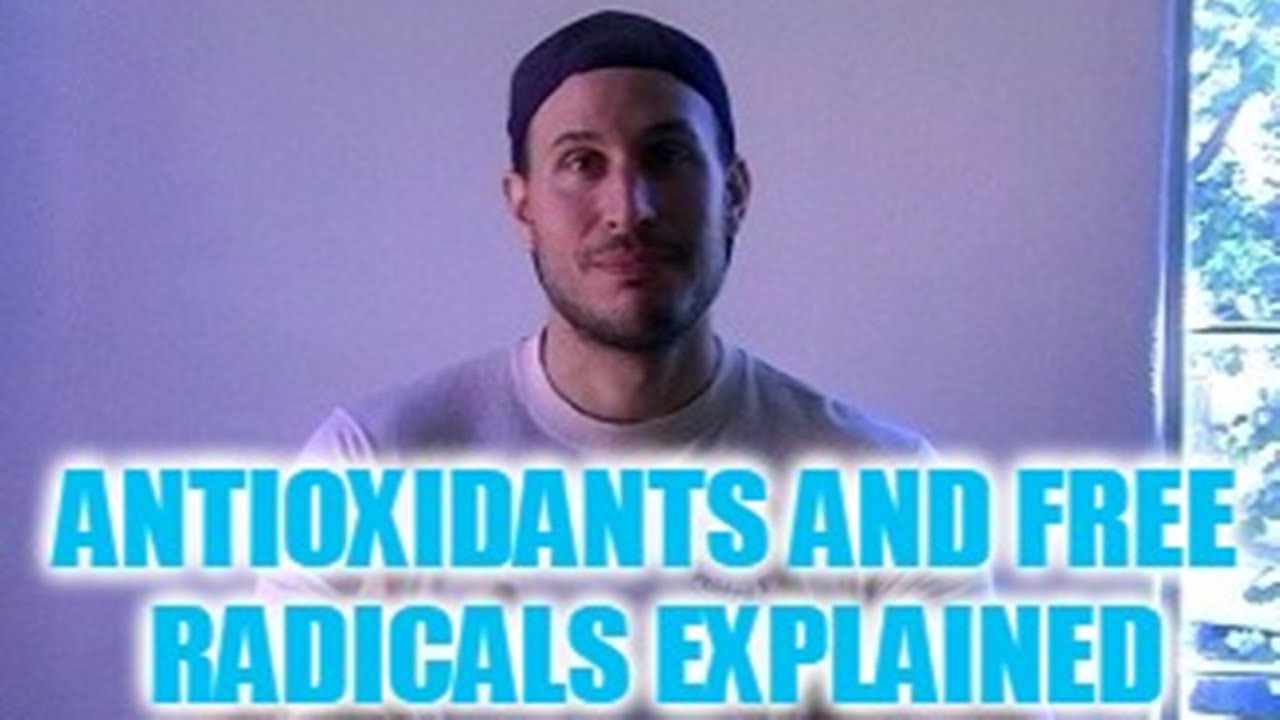 Antioxidants and Free Radicals Explained - Protection, Prevention & My Favorite Supplement
