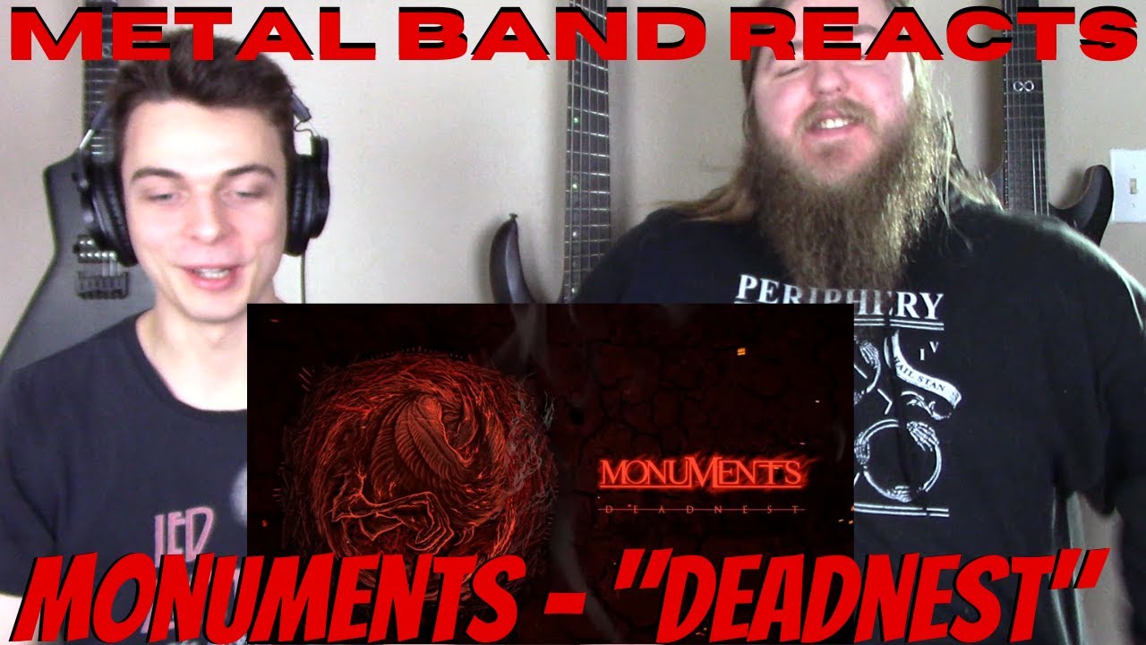 MONUMENTS - Deadnest REACTION / REVIEW