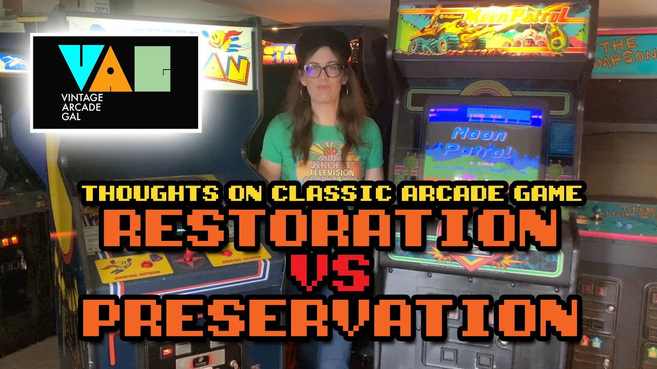 Classic Arcade Game Restoration VS. Preservation