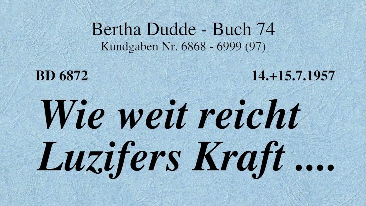 BD 6872 - WIE WEIT REICHT LUZIFERS KRAFT ....