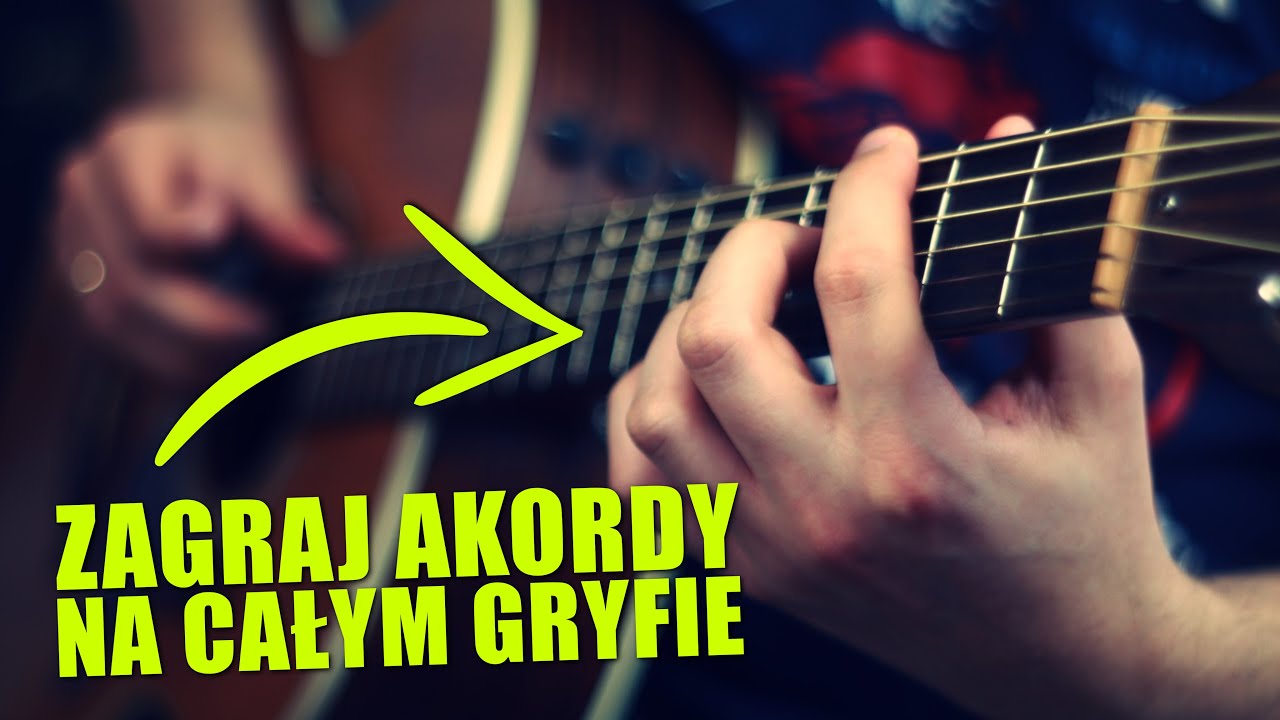 Akordy na całym gryfie ? To proste