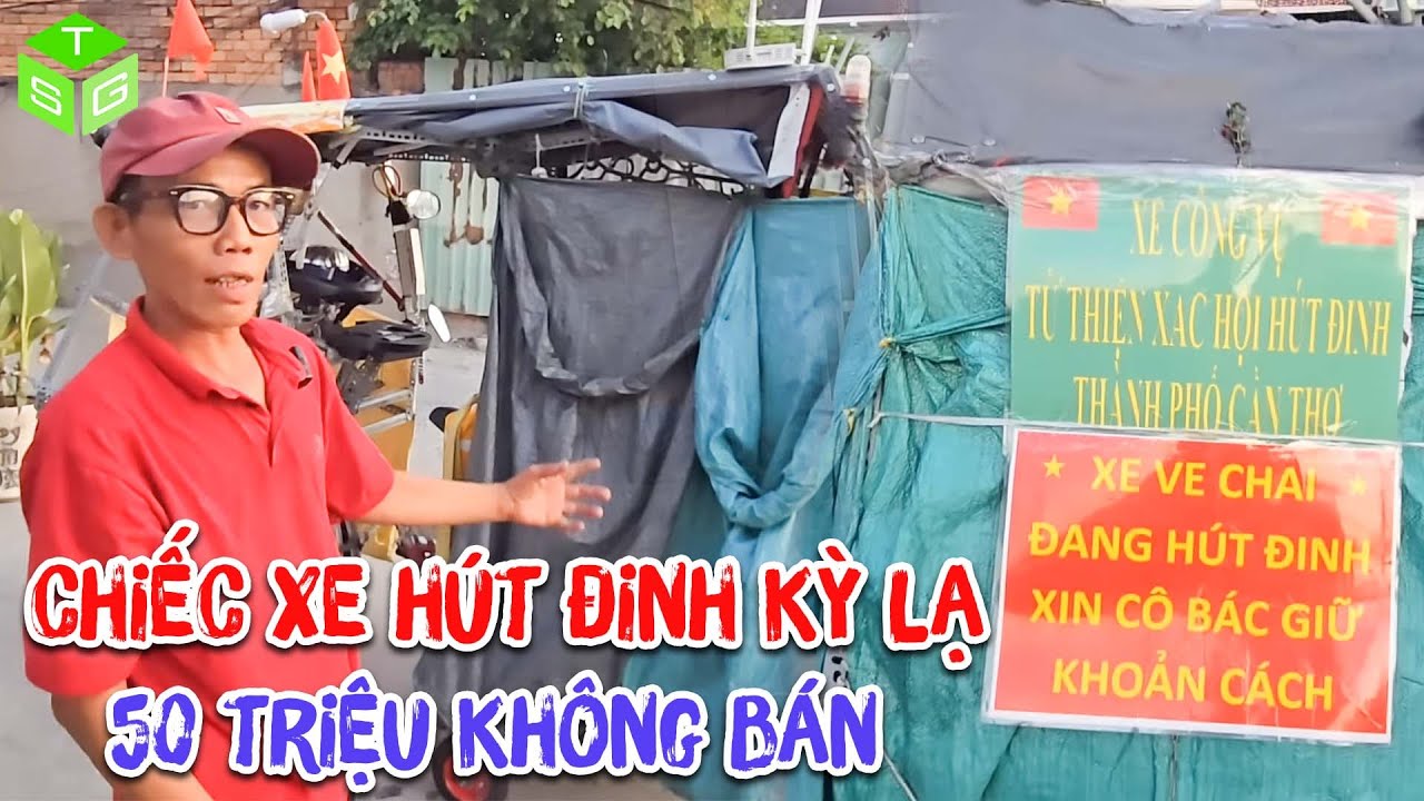 Tham Quan Cuộc Sống Trên Chiếc Xe Hút Đinh Kỳ Lạ, Đòi 50 Triệu Không Thèm Bán | Tiến Sài Gòn
