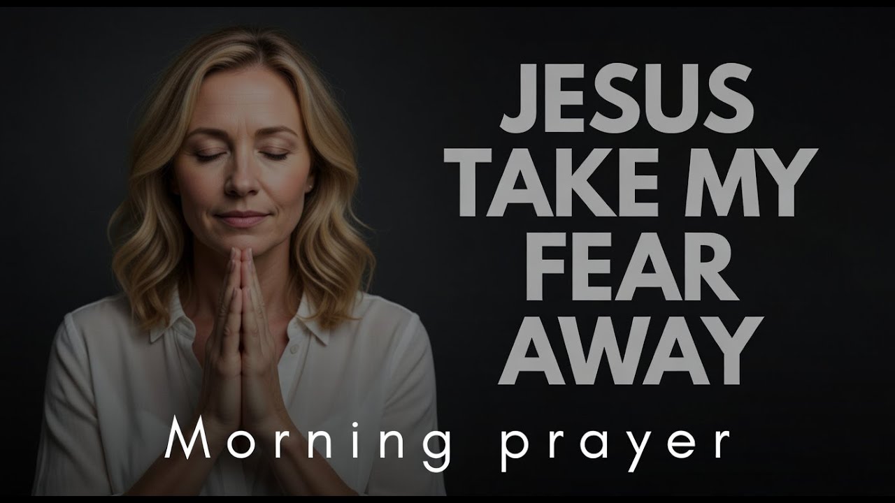 Lord, Break Every Chain of Fear and Anxiety, And Fill My Heart with Your Peace | Morning Prayer