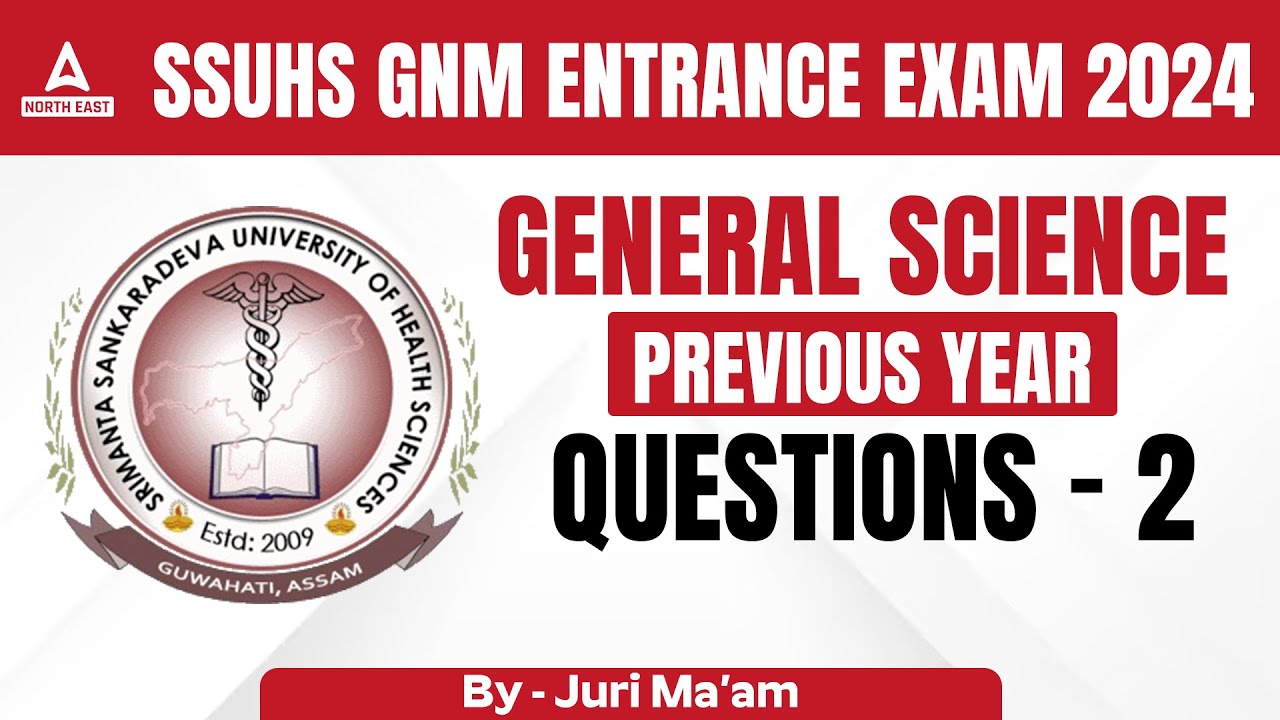 SSUHS GNM Entrance Exam Question Paper | General Science #2 | SSUHS GNM Previous Year Question Paper
