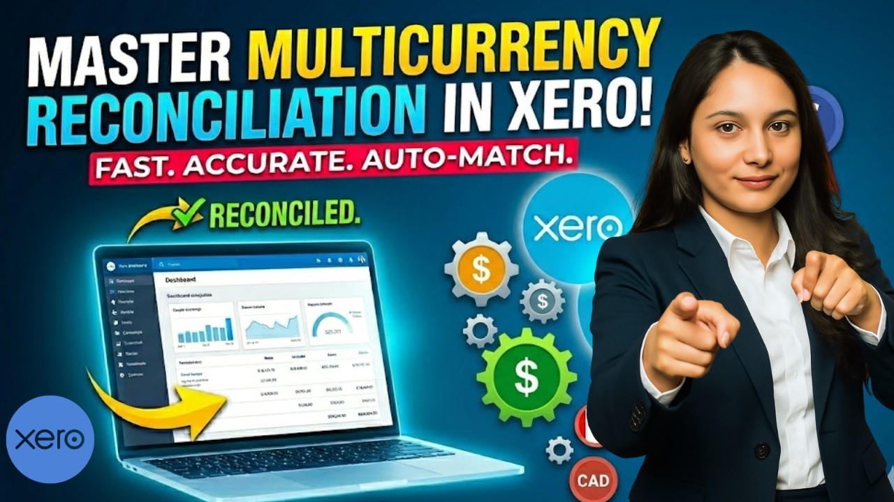 Xero MultiCurrency Reconciliation| How to do XERO Multicurrency Reconciliation| Different Currency