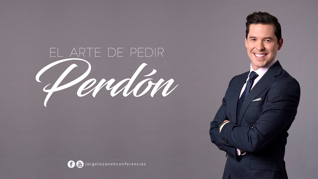 ARTE DE PEDIR PERDON | JORGE LOZANO H.