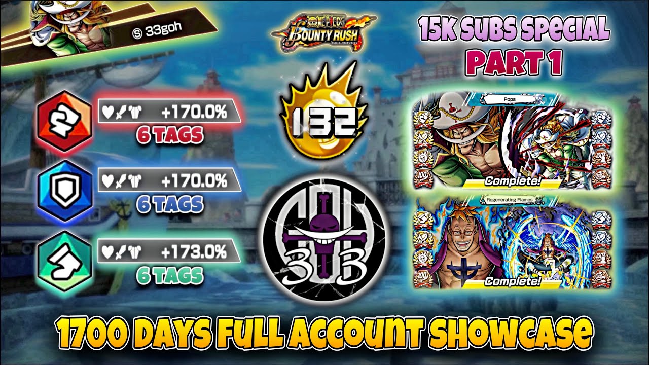 [15k Subs Special] Part1: Support Team Guide~1700 Days Account Showcase~| One Piece Bounty Rush
