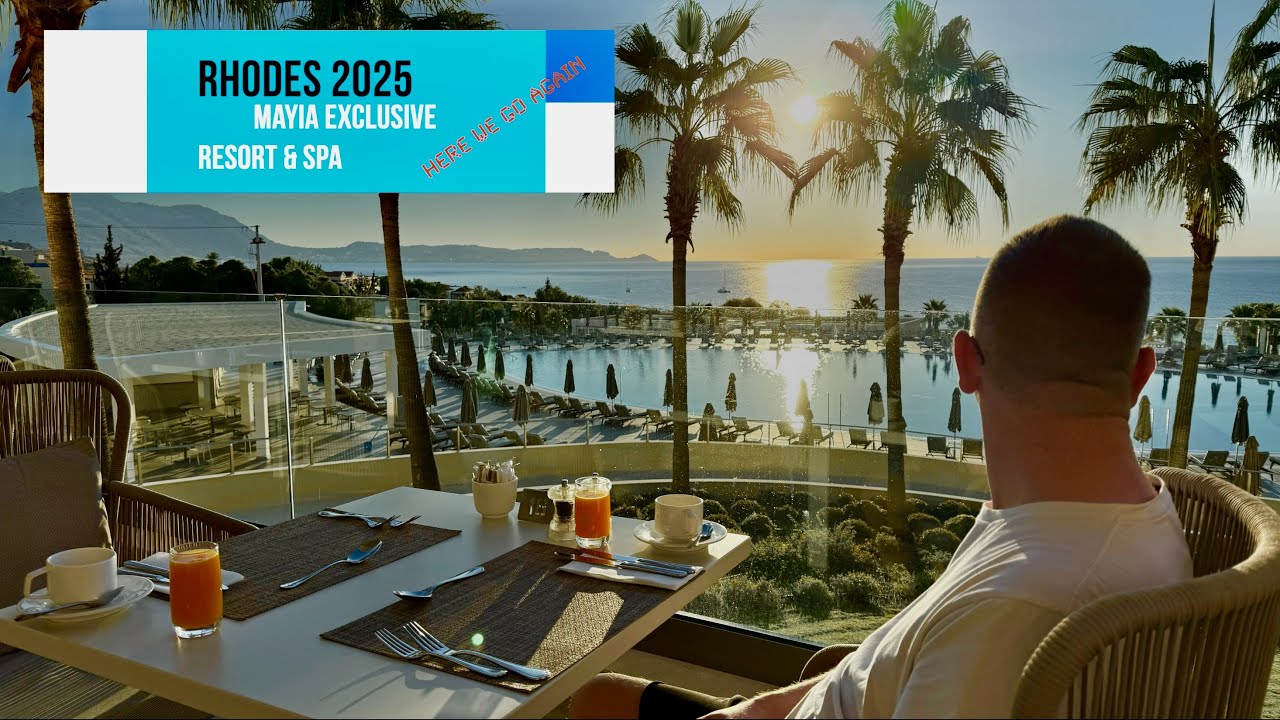 Rhodes 2025 - Mayia Exclusive Resort and Spa - Here We Go Again