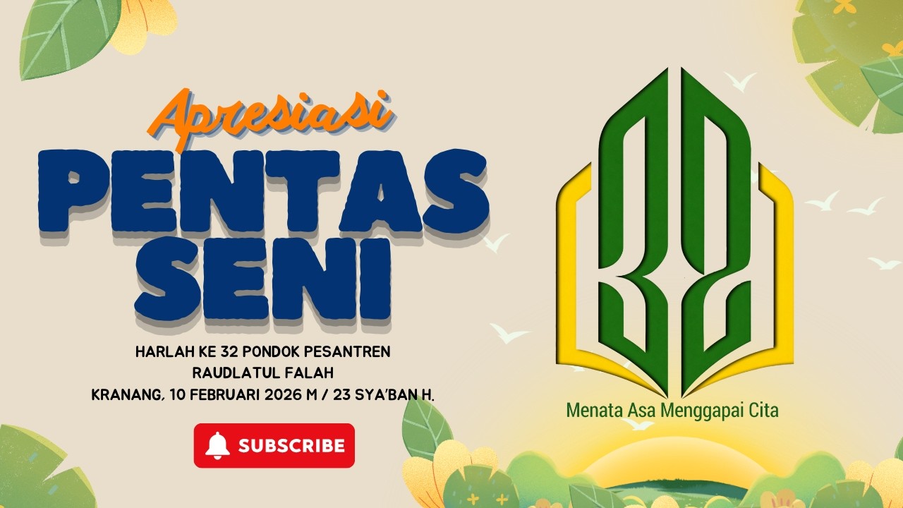 LIVE : MALAM APRESIASI KREASI & PENTAS SENI HARLAH KE 32 PONPES RAUDLATUL FALAH - KRANANG