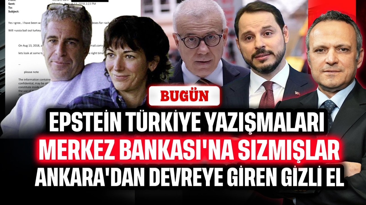 Epstein Türkiye yazışmaları, Merkez Bankası’na sızmışlar! Ankara’dan devreye giren gizli el | BUGÜN