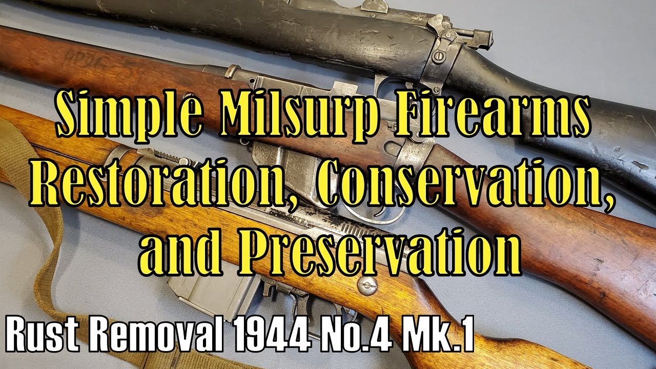 Удаление ржавчины с огнестрельного оружия — простая реставрация, консервация и сохранение Milsurp...