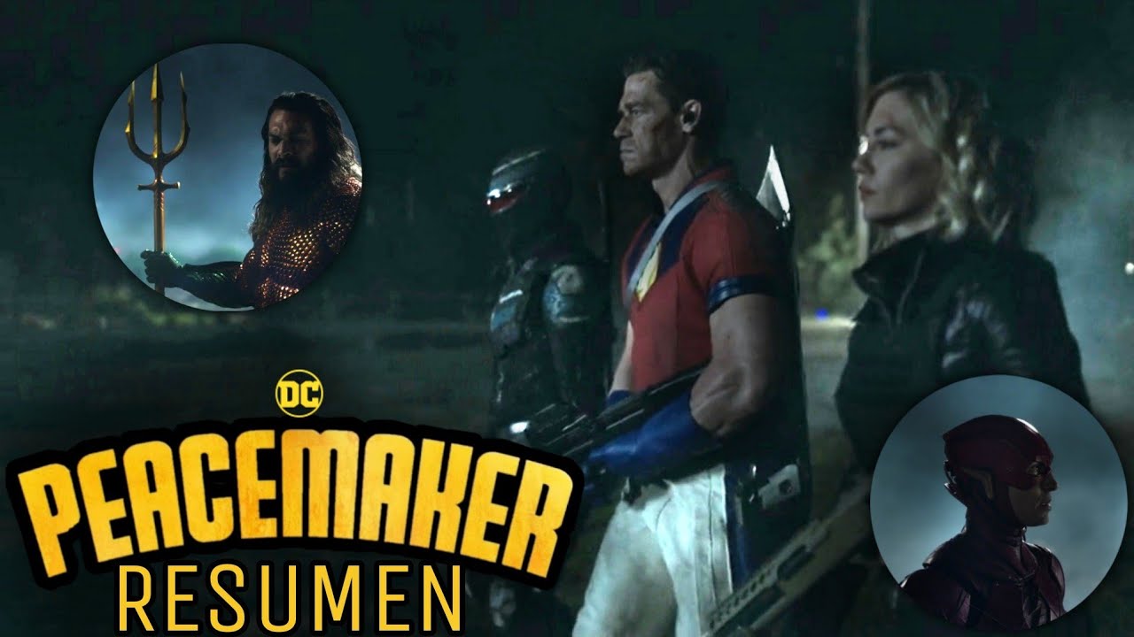Peacemaker (Capitulo 8) Resumen En 8 Minutos | Aquaman y Flash APARECEN