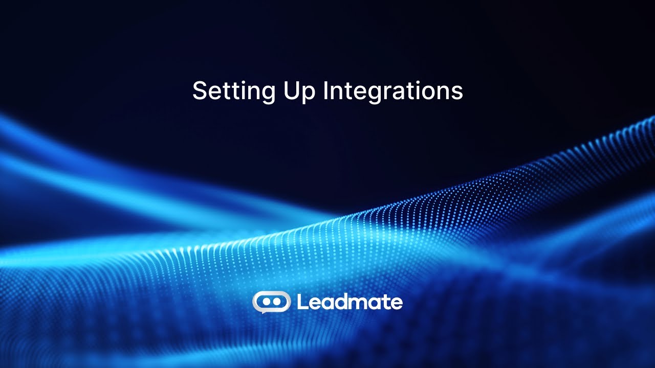 Setting Up Integrations - Leadmate AI