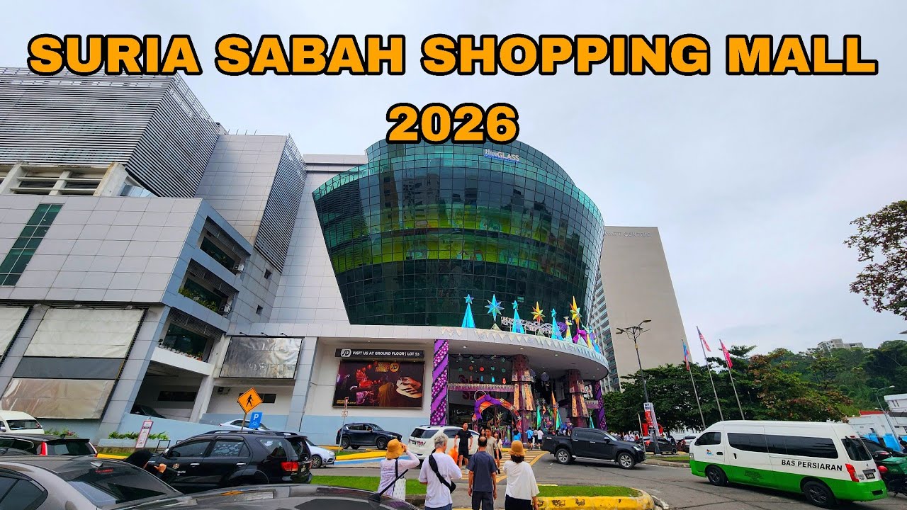SURIA SABAH SHOPPING MALL , KOTA KINABALU, SABAH. 2026