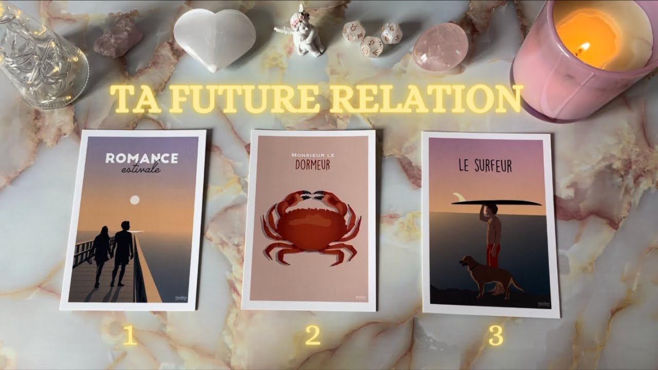 💘TOUT SUR TA FUTURE RELATION 🌹Tirage &agrave; 3 CHOIX.