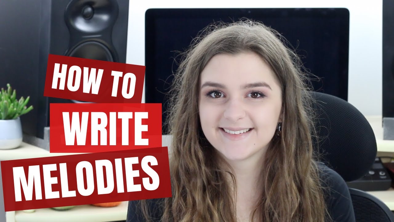 How to Write Melodies (What Makes a Good Melody)