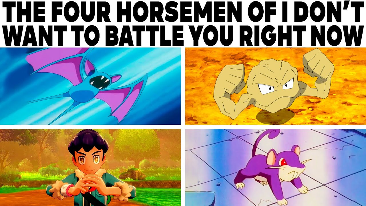 POKEMON MEMES V80 The Four Horseman Of I Don't Want To Battle You Right Now