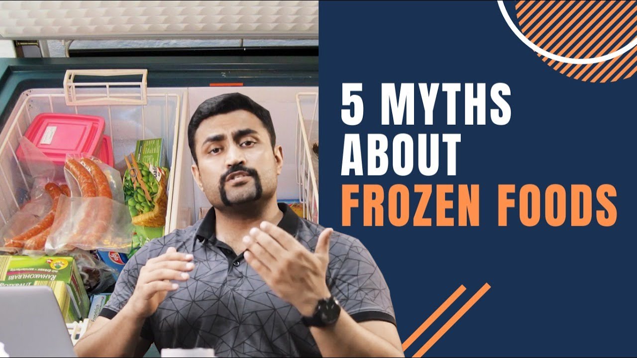 5 MYTHS ABOUT FROZEN FOODS !!