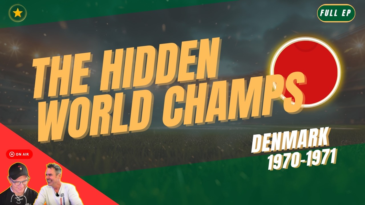How Great Were Denmark Women 1970–1971? | Full Episode Audio | By Far The Greatest Team
