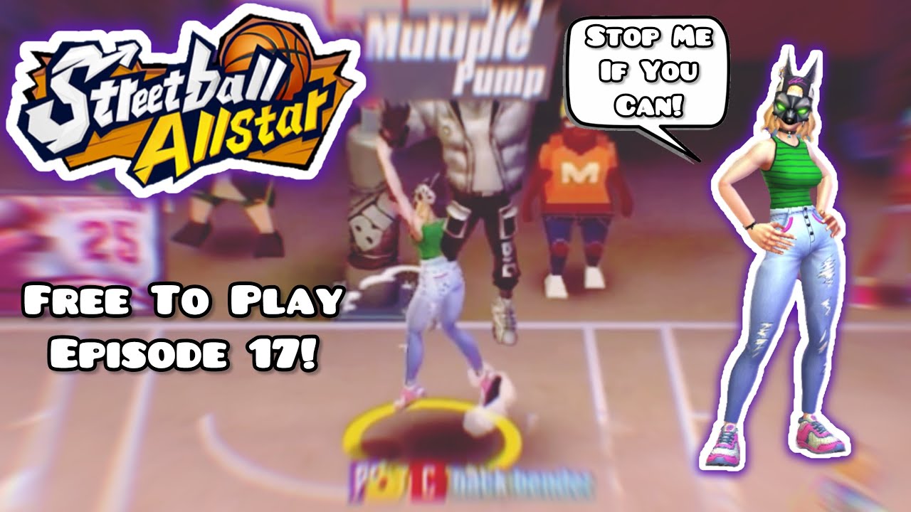 Streetball Allstar - Бесплатная игра, эпизод 17!