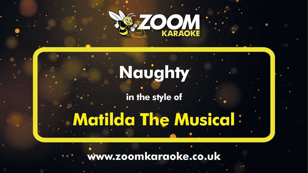 Matilda The Musical - Naughty (Karaoke Version) with Lyrics On Screen