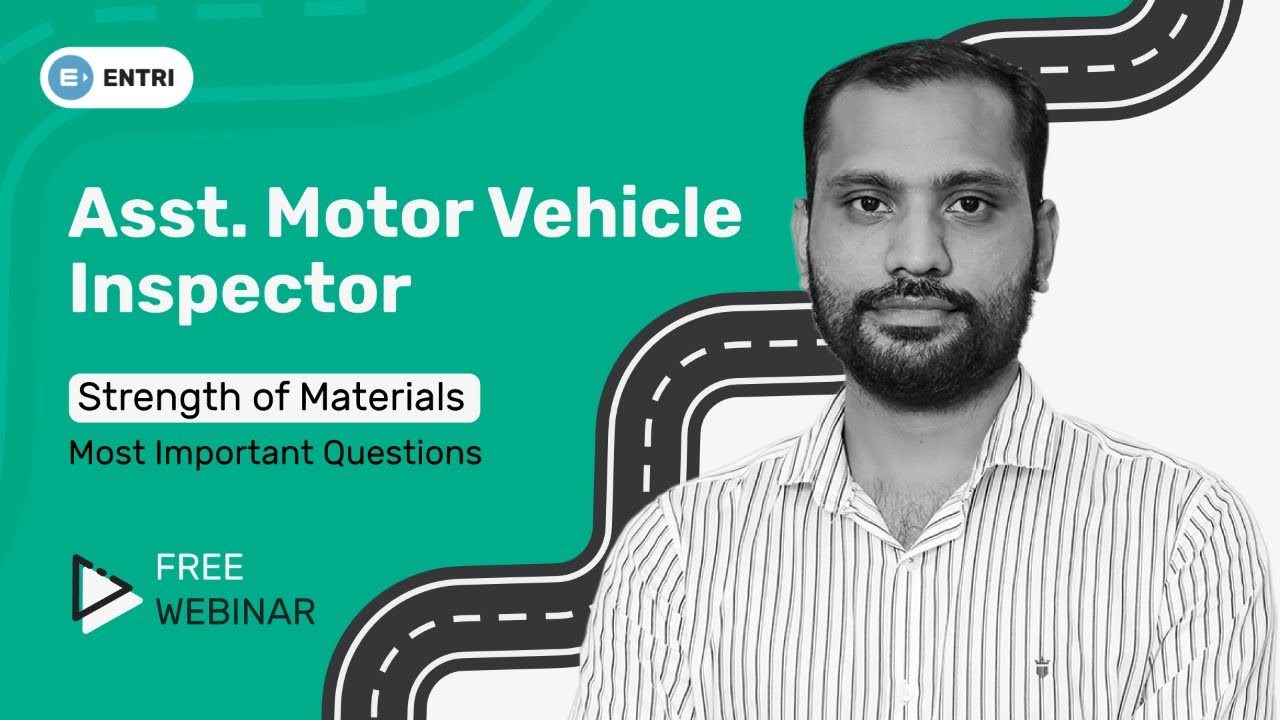 Assistant Motor Vehicle Inspector Strength of Materials - Most Important Questions