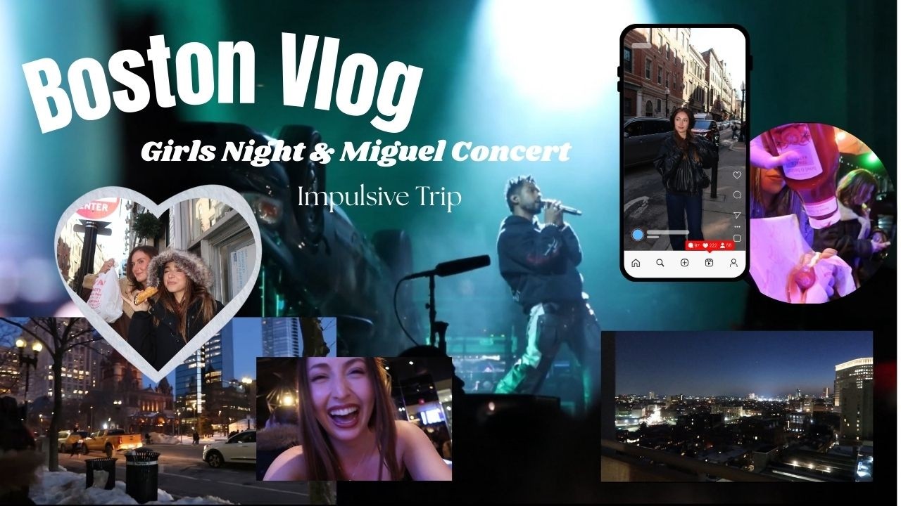 Boston Vlog, Girls Night, Valentine's Day & Miguel Concert!
